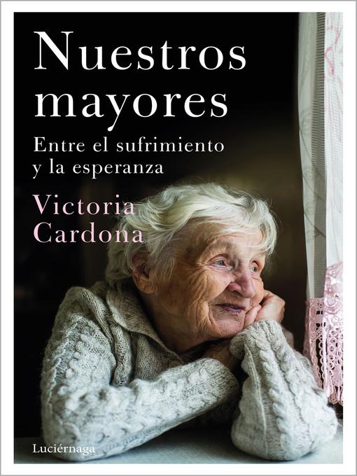 Title details for Nuestros mayores by Victòria Cardona - Available